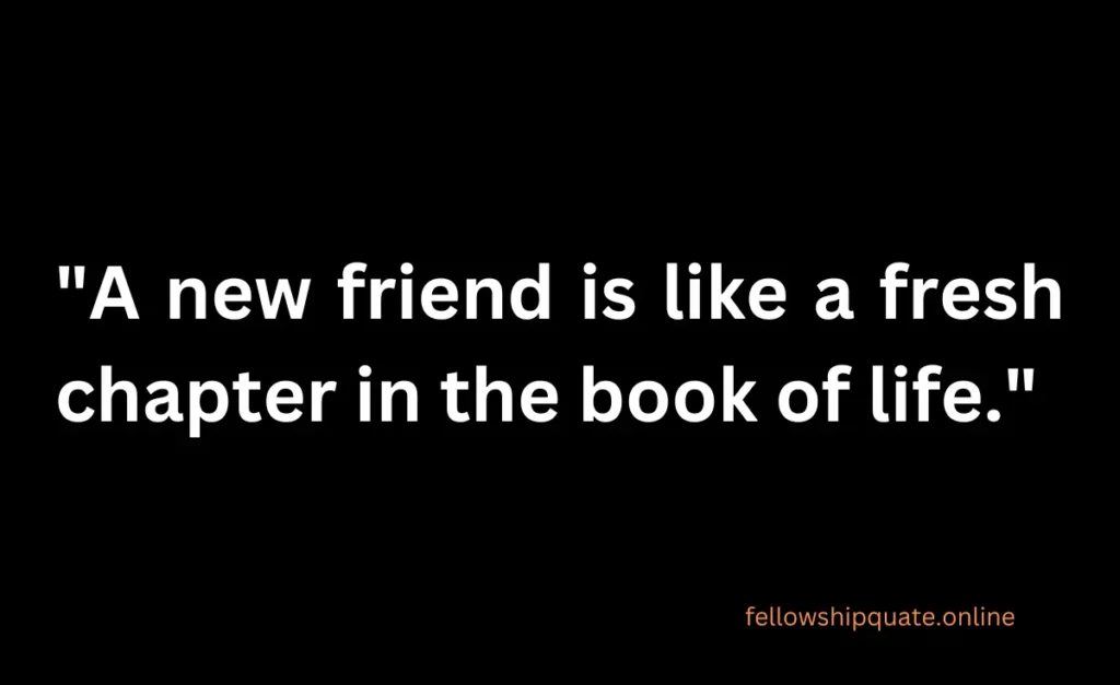 Quotes About New Friendships