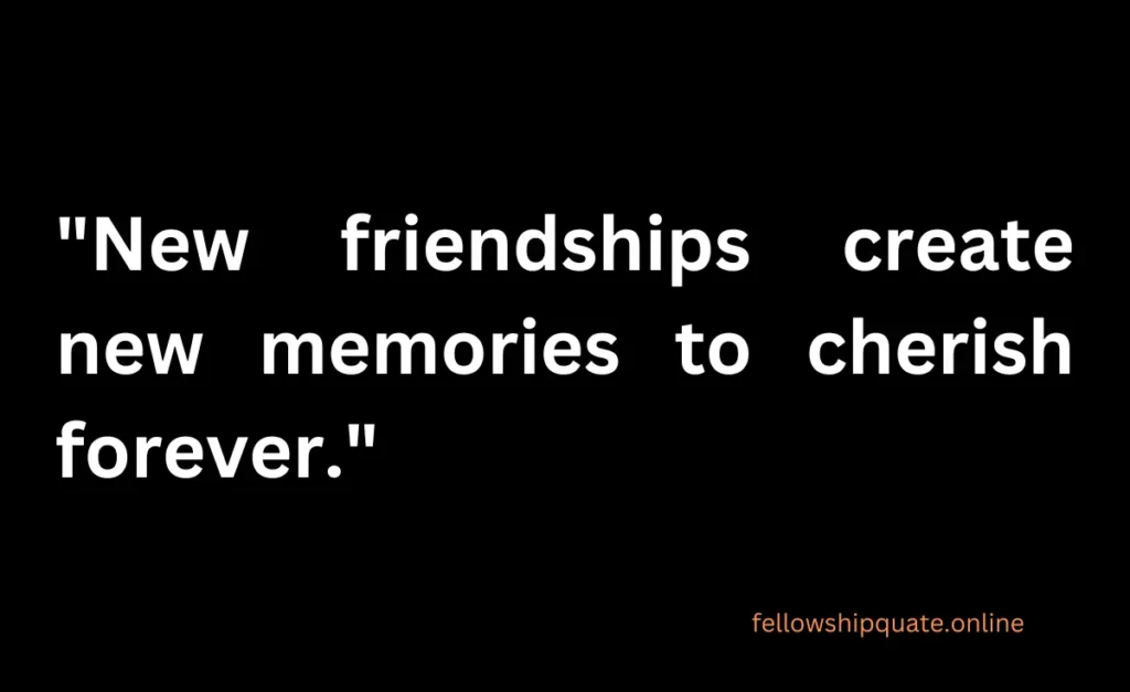 Quotes About New Friendships