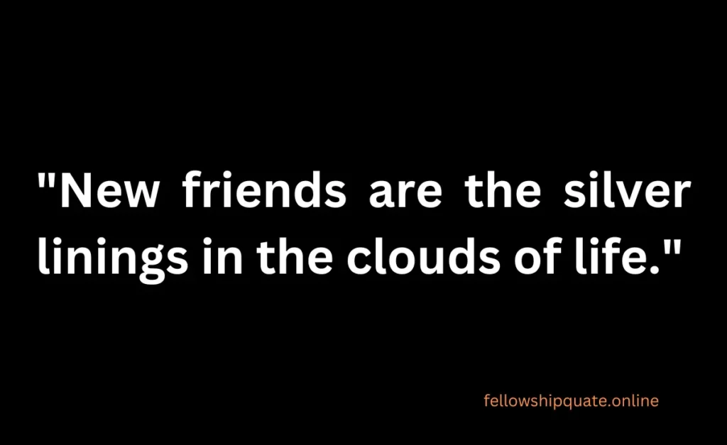 Quotes About New Friendships