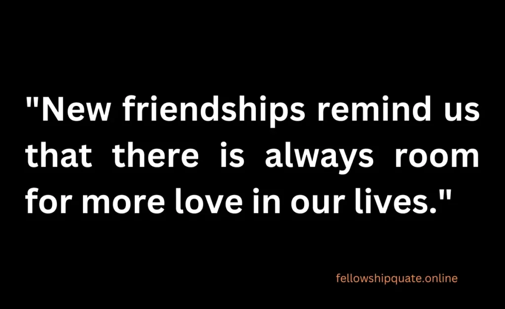 Quotes About New Friendships