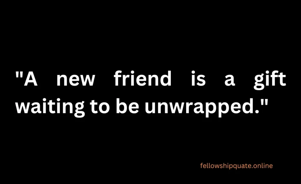 Quotes About New Friendships