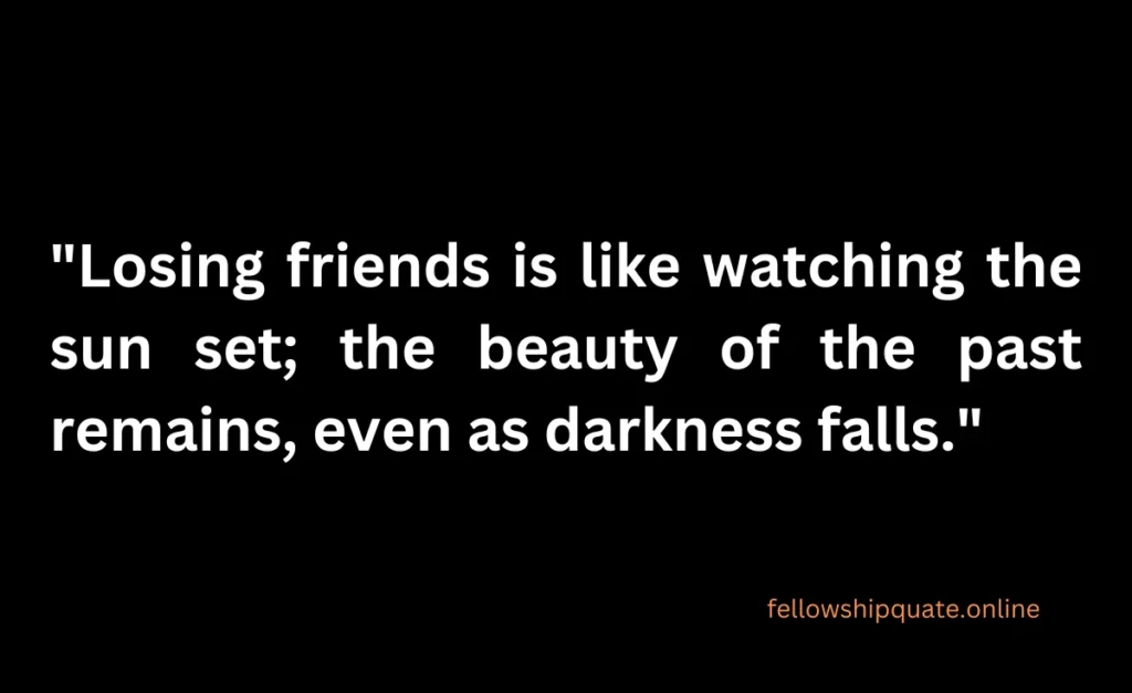 Quotes About Losing Friends